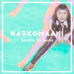 Narkomaani - Jasmin Michaela