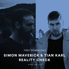 Free Download: Simon Maverick & Tian Karl - Reality Check