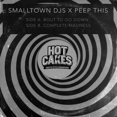 Peep This, Smalltown DJs - Bout To Go Down (Original Mix)↻ Hit Repost ↻ #1 Breaks Charts #8 Overall