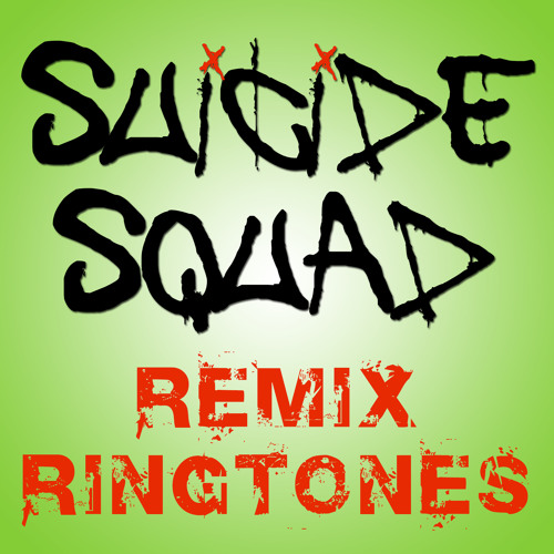 Suicide Squad Soundtrack Remix Ringtones For Iphone Amp
