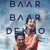 Teri Khair Mangdi - Baar Baar Dekho