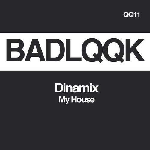 Dinamix - My House (Original Mix)