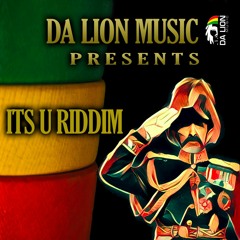 ITS U RIDDIM MEDLEY