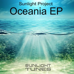 Sunlight Project - Oceania EP   [Sunlight Tunes ]