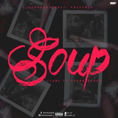 Free Agent Empire-(Soup) Flame x Young Court (Prod. By CashMoneyAp)