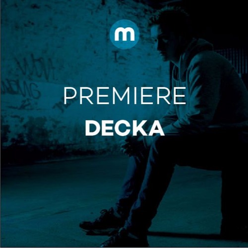 Premiere: Decka 'Isolated'