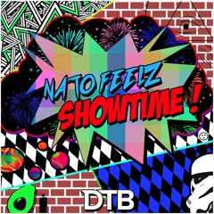 Nato Feelz - Showtime
