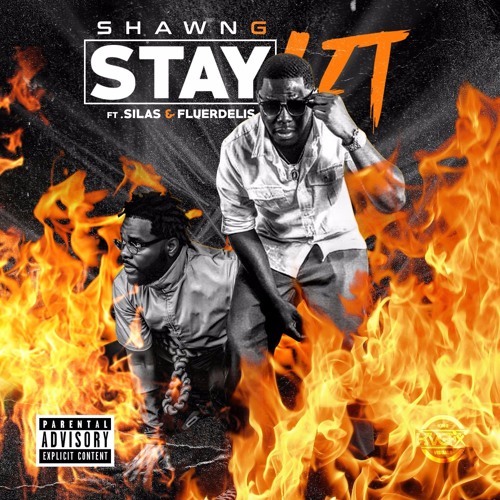 Stay Lit Ft.Silas X FluerDelis Prod.Klae
