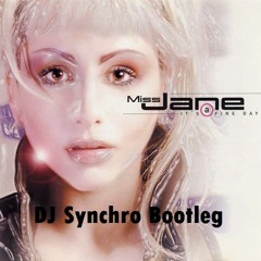 ***FREE DOWNLOAD*** Miss Jane - It's A Fine Day (DJ Synchro Bootleg)