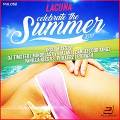 Lacuna -  Celebrate The Summer  (Timster Remix Edit)