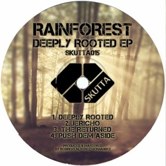 Rainforest - Deeply Rooted EP (Out Now)