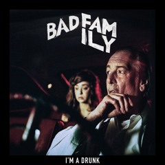 I'm A Drunk