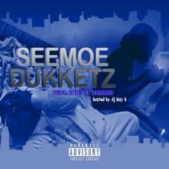 Real Side Of Things  (Seemoe Dukketz)