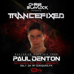 TranceFixed 010 With Guest Paul Denton