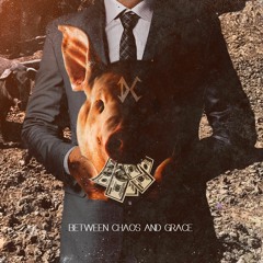 between chaos and grace