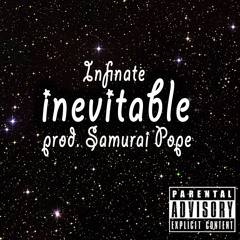 Inevitable [prod. Samurai Pope]