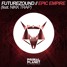 Epic Empire (feat. Nikk Trap)