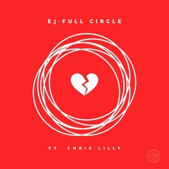 Full Circle ft. Chris Lilly [September]