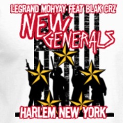 NEW GENERALS FEAT (LEGRAND MOHYAY X BLAK CZ) MASTERED VERSION