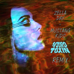 Zella Day - Mustang Kids (Yeurotoxin Bootleg) (FREE DL • CLICK BUY)