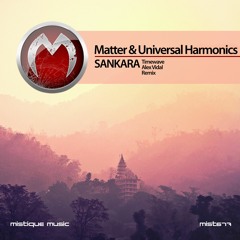 Matter & Universal Harmonics - Sankara [Mistique]