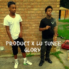 Produ©t x Lu Tunee- Glory