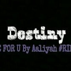 Destiny - Aaliyah Cover (Care For You)