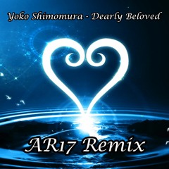 Yoko Shimomura - Dearly Beloved (ARIT Remix)|| Kingdom Hearts OST