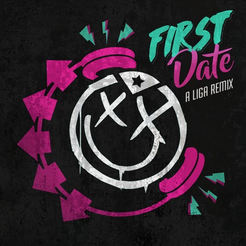Stream Blink 182 - First Date (A Liga Remix) by A Liga | Listen online for  free on SoundCloud
