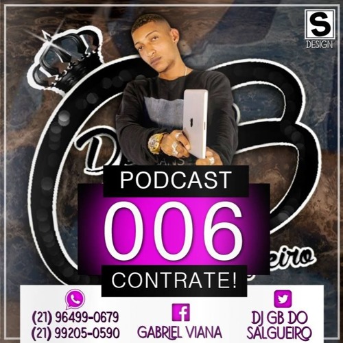 = = PODCAST 006 DJ GB DO SALGUEIRO = = SÓ CORO PRAS GOSTOSA = =