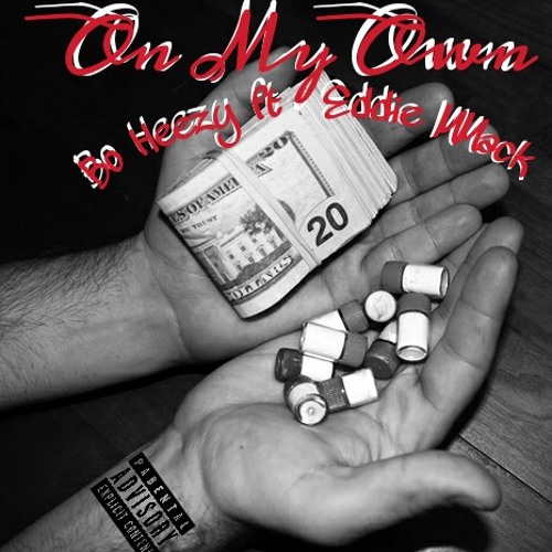 (Prod. by Paupa) On My Own - Bo Heezy ft Eddie MMack