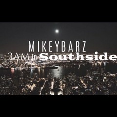 3AM in Southside (Remix)