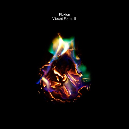 Fluxion - Vibrant Forms III - Part 3 (SUBWAX FX 006)