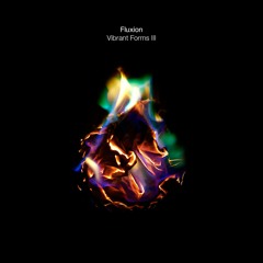 Fluxion - Vibrant Forms III - Part 2 (SUBWAX FX 005)