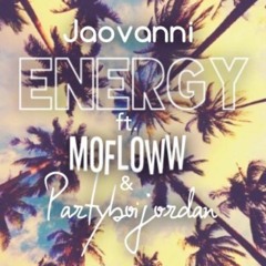 Energy - Jaovanni ft. Mofloww & Partyboijordan