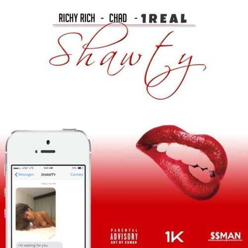 RichyRich x Chad x 1Real x Shawty