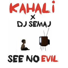 See No Evil prod by Dj Semaj