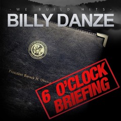 Billy Danze - 6 o'clock Briefing