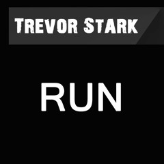 Trevor Stark - Run (Snow Patrol)