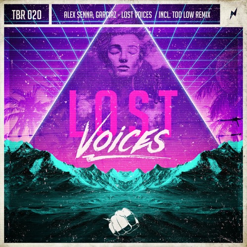 Alex Senna, Garciaz - Lost Voices (Too Low Remix) [OUT NOW]