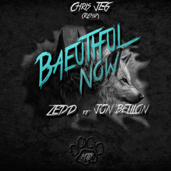 ZEDD FT. Jon Bellion - Beautiful Now (Chris JEG Remix)"FREE DOWNLOAD"