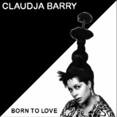 Claudja Barry - Born To Love (Remix)