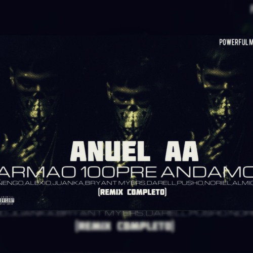 Armao 100pre Andamos Remix Explicit By Anuel Aa Bryant Myers And The Secret Panda Featuring Nengo Flow Darell Alexio And Juanka On Amazon Music Amazon Com Anuel aa bryant myers the secret panda  dimelo yanyo pre coro: soundcloud