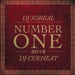 Number One 2k16  @iamdjsoreal @cueheat