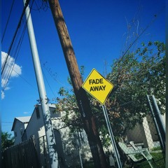 Fade Away