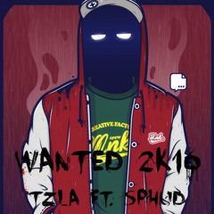 TZLA Ft. Sphud - Wanted 2k16! (Original Mix)