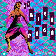 La Bien Paga