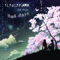눈큰나라(NUNKUNNARA)-Sad Days (Loi Crytiel Ver.)