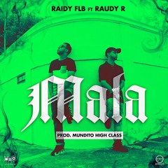 Raidy FLB Ft Raudy - R - mala (Explicit audio)