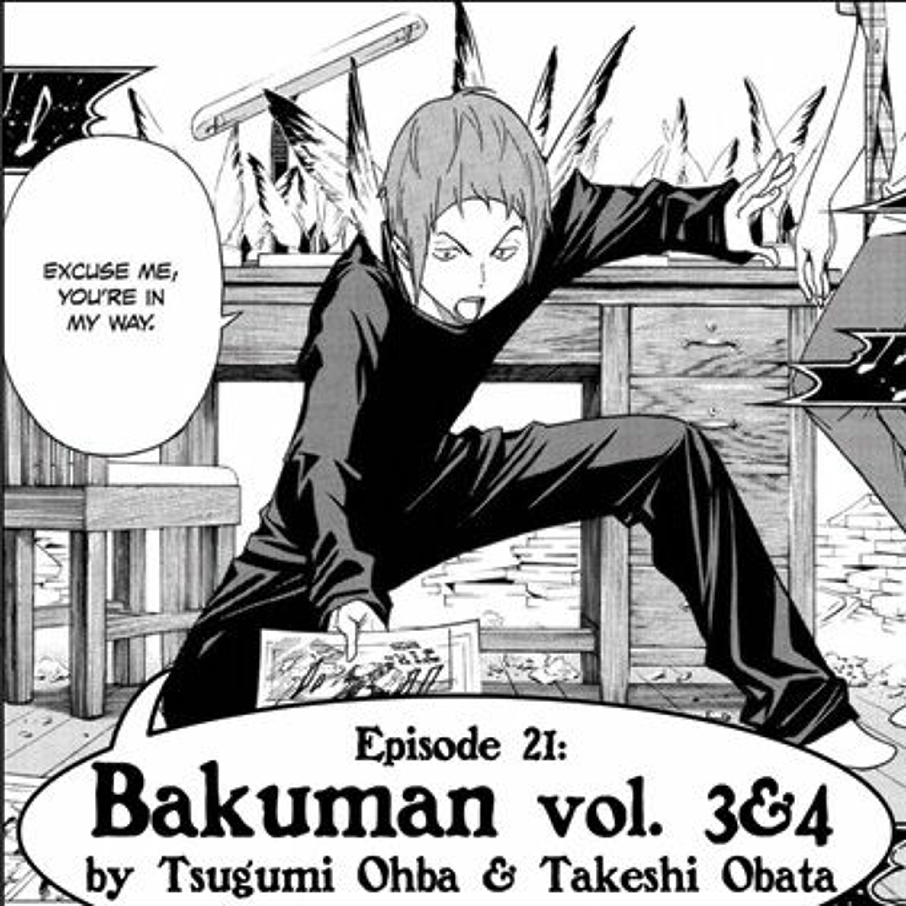 Eps. 21: "Bakuman" vol. 3&4 by Tsugumi Ohba & Takeshi Obata episode artwork